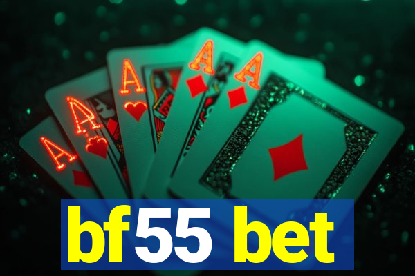 bf55 bet